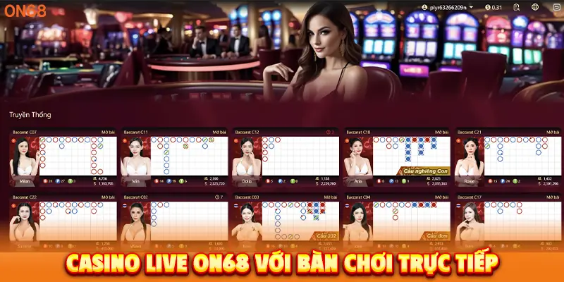 Casino Live tại ON68 với bàn chơi trực tiếp.
