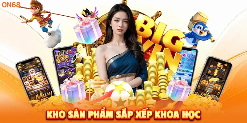 Kho sản phẩm sắp xếp khoa học. 