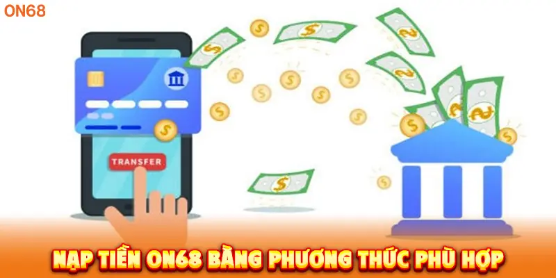 Đối chiếu thông tin trước khi nạp tiền ON68 