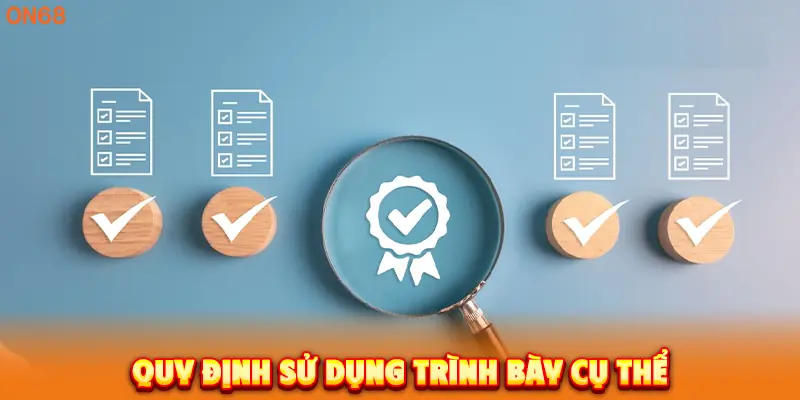 Quy định sử dụng trình bày cụ thể.